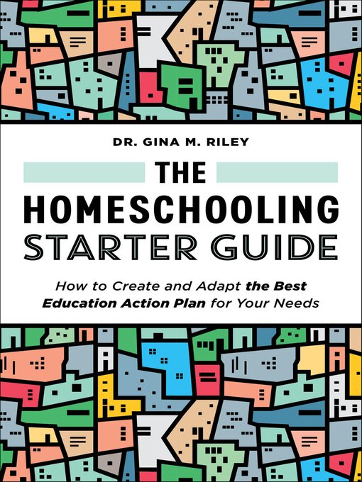 Title details for The Homeschooling Starter Guide by Gina M. Riley - Available